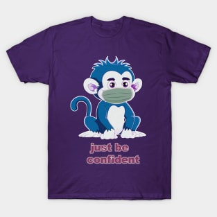 Just Be Confident V4 T-Shirt